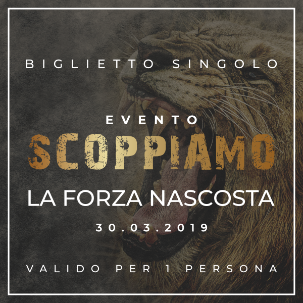 Biglietto Singolo - Evento La forza nascosta