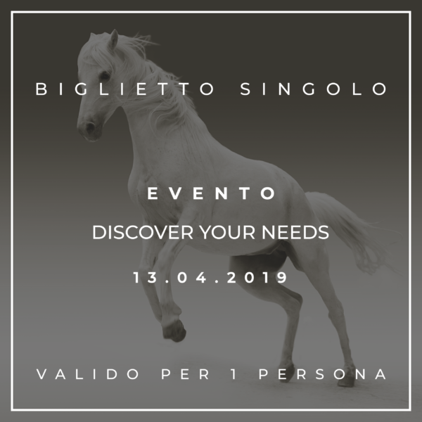 Biglietto Singolo - Evento Discover your needs